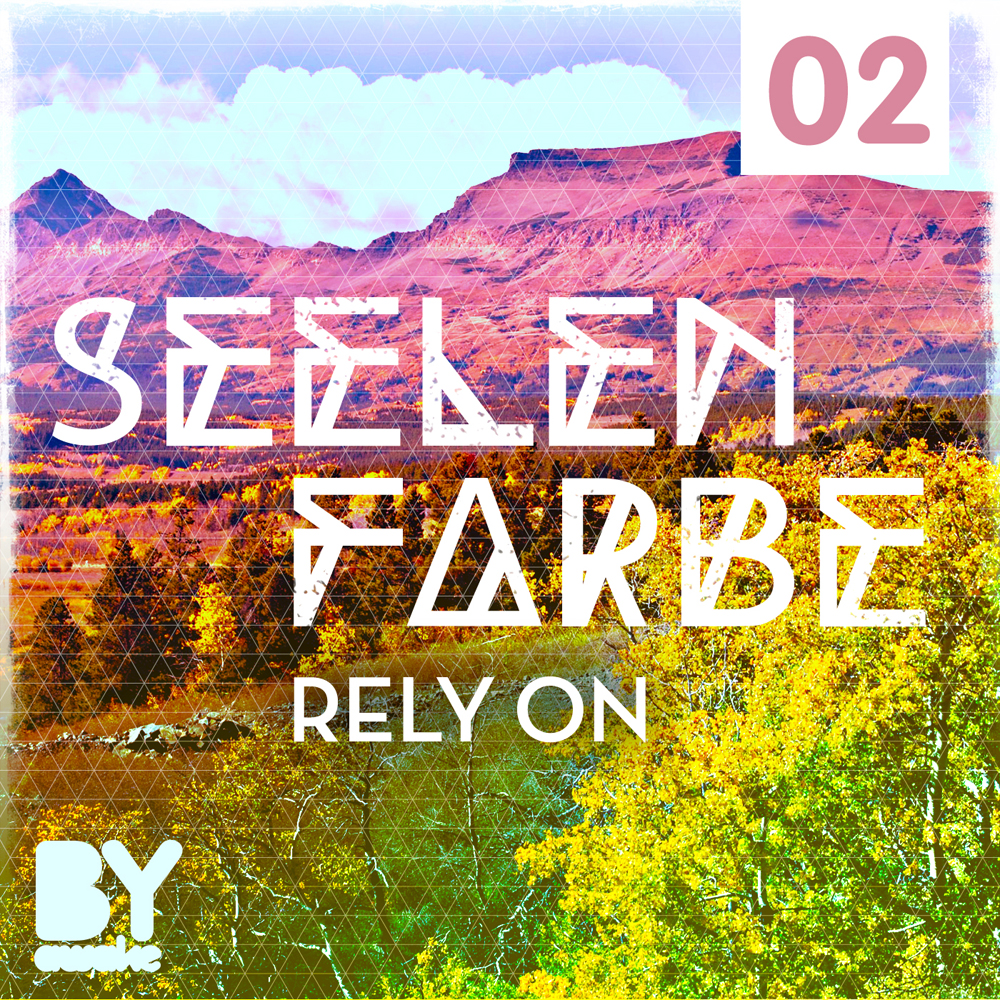 Seelenfarbe – ‘Rely On’ EP