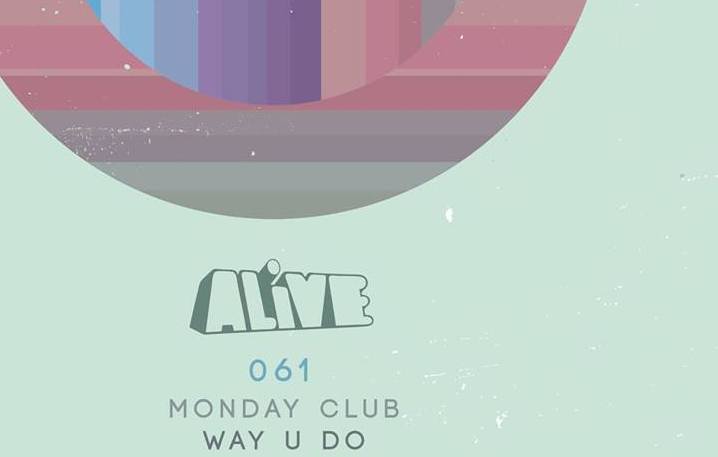 Monday Club – ‘Way U Do’ EP