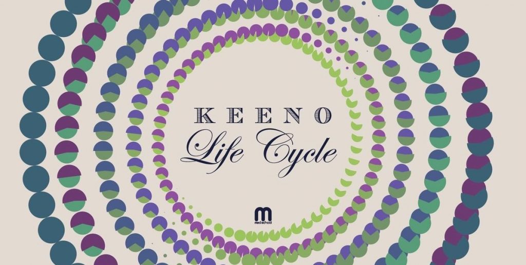 Keeno – Life Cycle