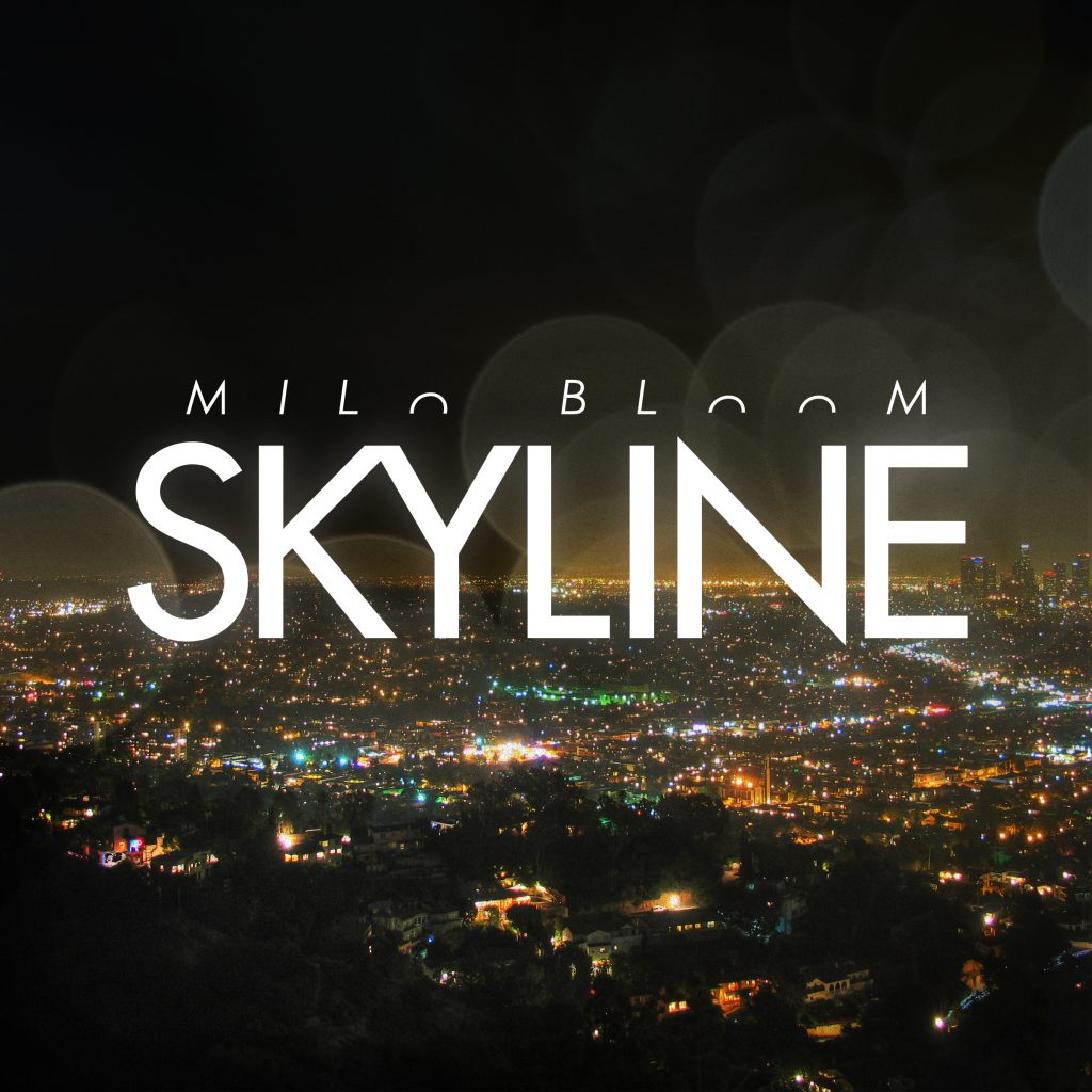 Milo Bloom – ‘Skyline’