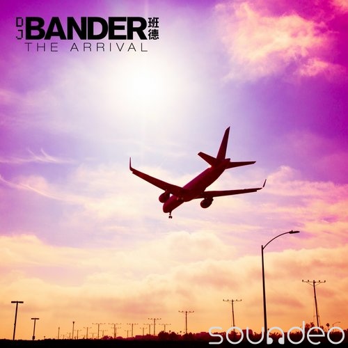 DJ Bander – ‘The Arrival’ EP