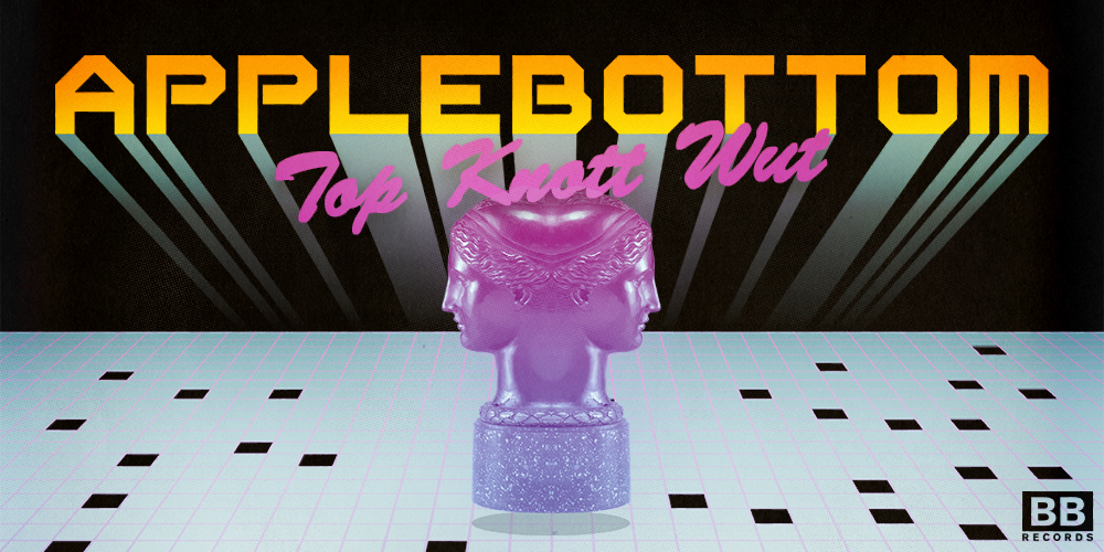Applebottom – ‘Top Knott Wut / Young Money’ [Black Butter]