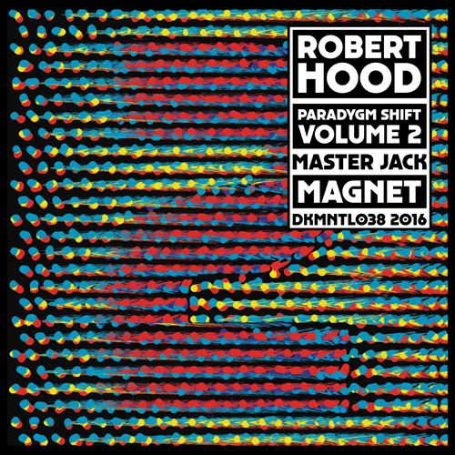 Dekmantel set to release Robert Hood’s second ‘Paradygm Shift’ EP