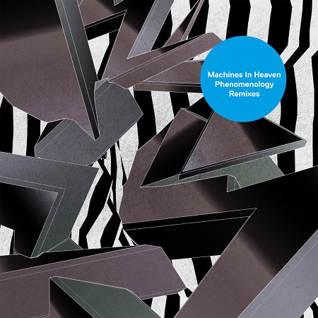 Machines In Heaven present ‘Phenomenology’ remix package