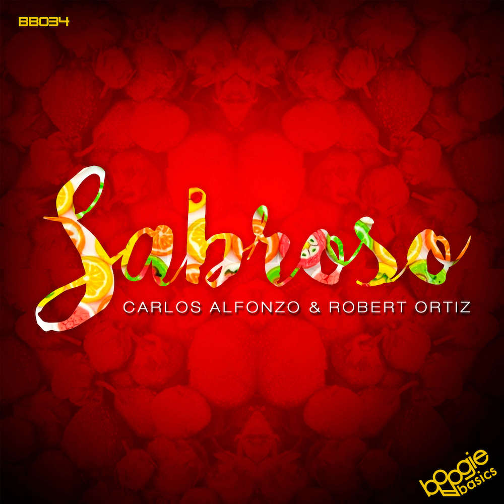 Carlos Alfonzo & Robert Ortiz – Sabroso (Boogie Basics)
