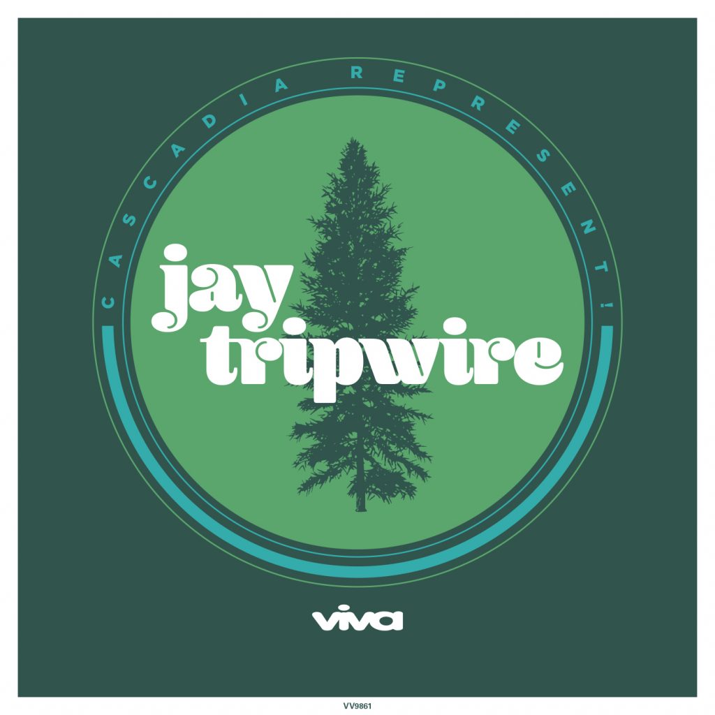Jay Tripwire – Cascadia Represent! (Viva Recordings)