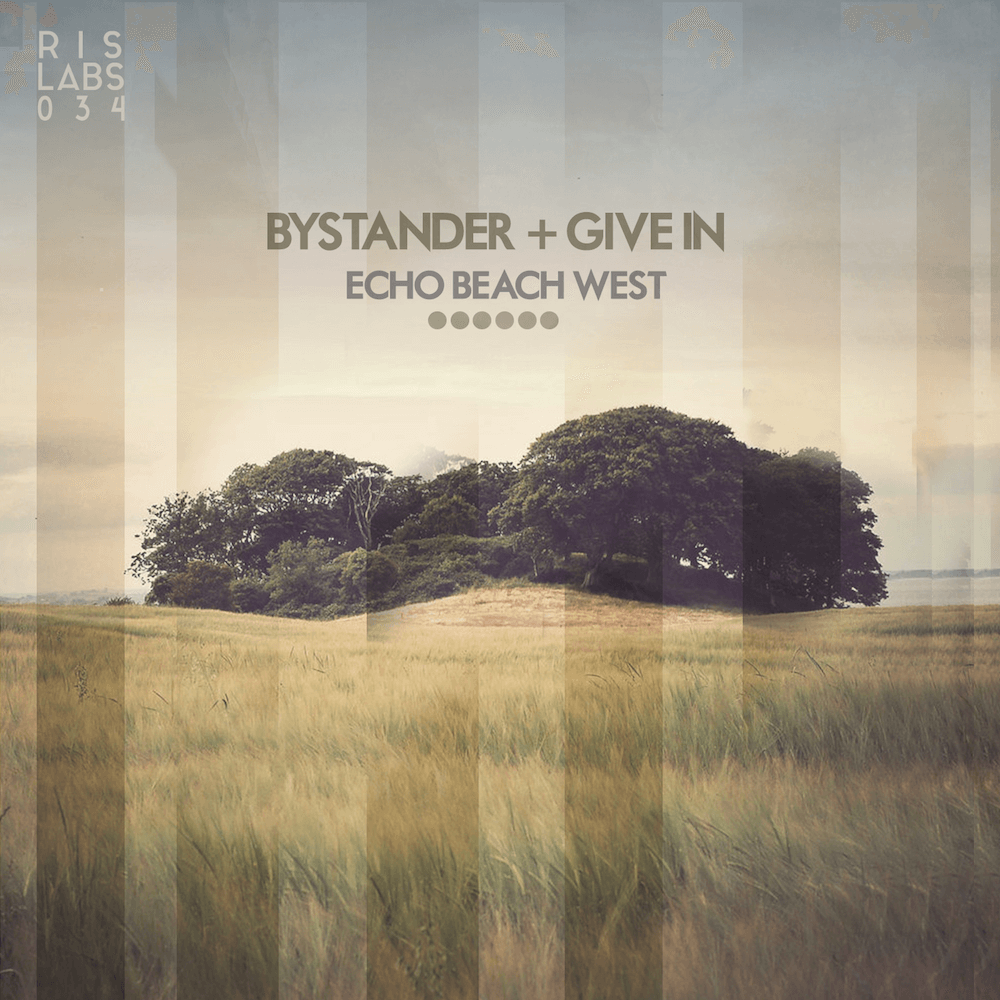 Bystander & Give In – Echo Beach West EP (Rock It Science Laboratories)