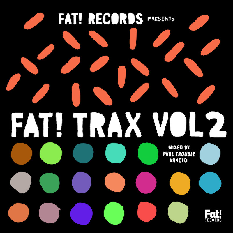 Various Artists – Fat! Trax Vol II [Fat! Recordings]