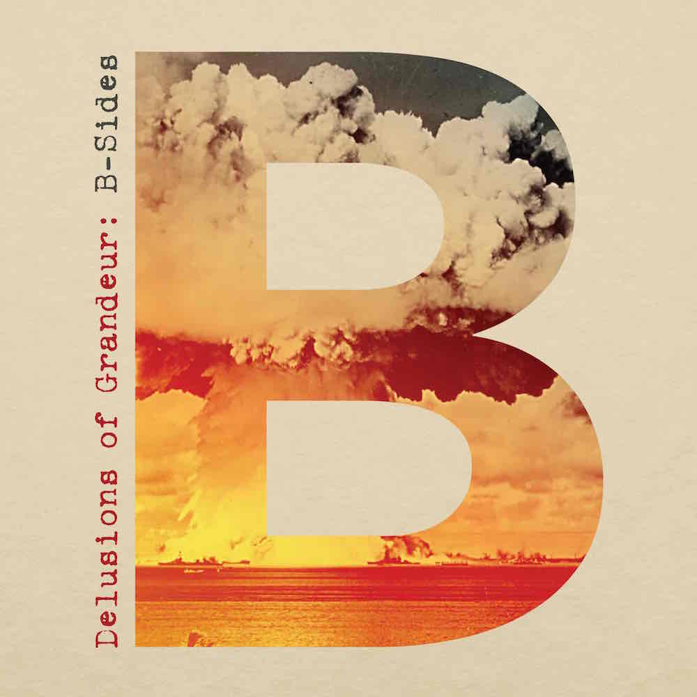 Delusions of Grandeur B-Sides (Hardkiss Music)