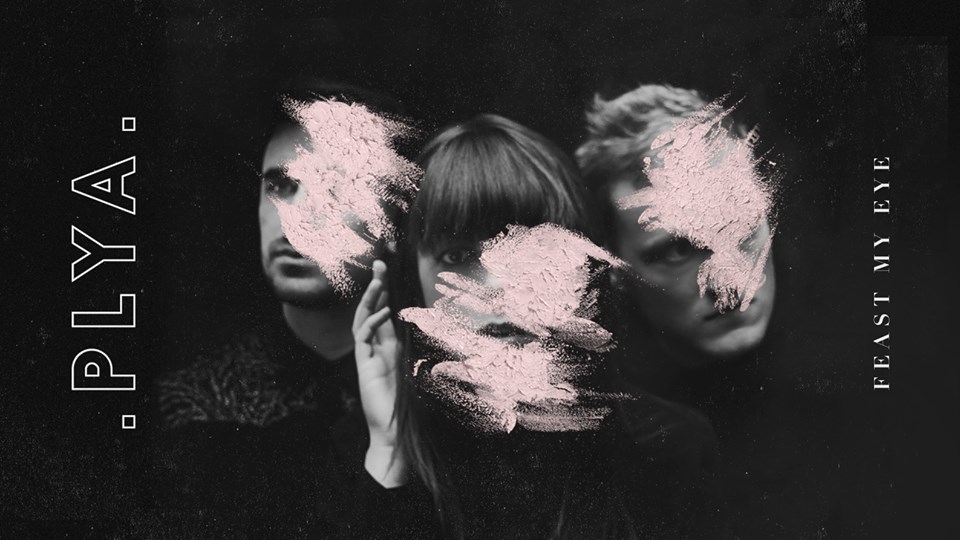 PLYA release third single, ‘Feast My Eye’