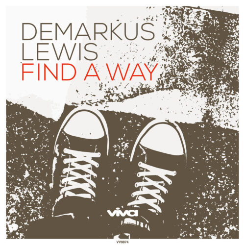 Demarkus Lewis – Find A Way (Viva Recordings)